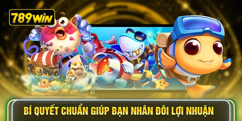 Bí quyết chuẩn giúp bạn nhân đôi lợi nhuận