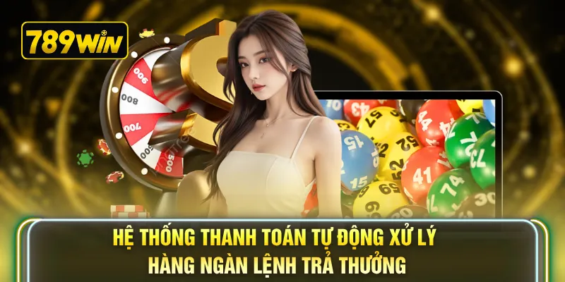 Hệ thống thanh toán tự động xử lý hàng ngàn lệnh trả thưởng